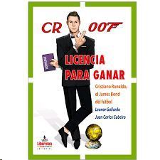 CR 007 LICENCIA PARA GANAR CRISTIANO RONALDO EL JAMES BOND