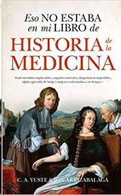 ESO NO ESTABA EN MI LIBRO DE HISTORIA DE LA MEDICINA