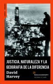 JUSTICIA, NATURALEZA Y LA GEOGRAFÍA DE LA DIFERENCIA
