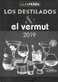 GUÍA PEÑÍN DE LOS DESTILADOS Y EL VERMUT 2019