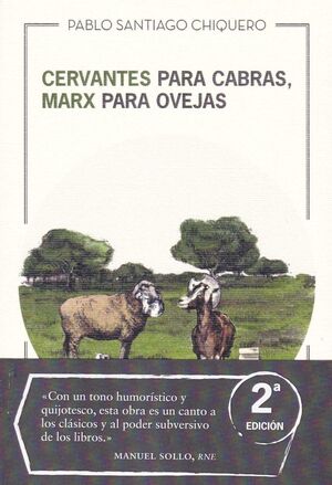 CERVANTES PARA CABRAS MARX PARA OVEJAS