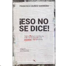 ¡ESO NO SE DICE!
