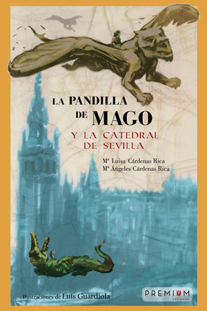 PANDILLA DE MAGO Y LA CATEDRAL DE SEVILLA,LA