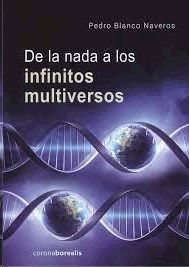 DE LA NADA A LOS INFINITOS MULTIVERSOS