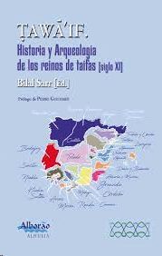 TAWAIF HISTORIA Y ARQUEOLOGIA DE LOS REINOS DE TAIFAS