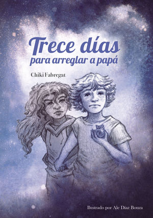 TRECE DÍAS PARA ARREGLAR A PAPÁ