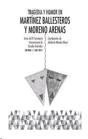 SEMINARIO 4 TRAGEDIA Y HUMOR EN MARTINEZ BALLESTEROS Y MORENO