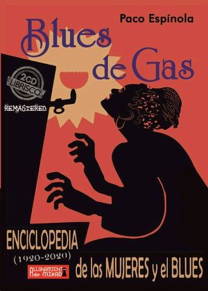 BLUES DE GAS. ENCICLOPED­A DE LAS MUJERES Y EL BLUES.