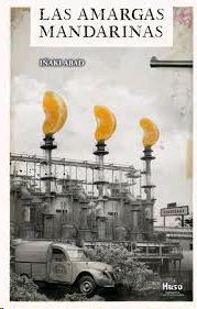 AMARGAS MANDARINAS, LAS