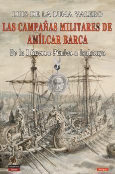 LAS CAMPAÑAS MILITARES DE AMILCAR BARCA