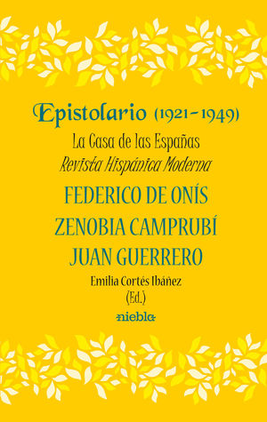 EPISTOLARIO (1921-1948) LA CASA DE LAS ESPAÑAS REVISTA HISP