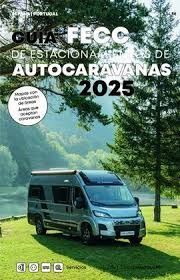 GUÍA DE ESTACIONAMIENTOS DE AUTOCARAVANAS 2025