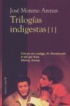 TRILOGÍAS INDIGESTAS I