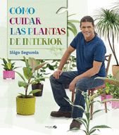 CÓMO CUIDAR PLANTAS DE INTERIOR