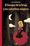 EL BOSQUE DE LA BRUJA Y LOS CALCETINES MAGICOS