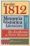 ESCRIBIR 1812. MEMORIA HISTORICA Y LITERATURA