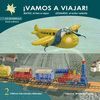 ¡VAMOS A VIAJAR!: MATEO, EL TREN A VAPOR. LEONARDO, EL AVIÓN VALIENTE.