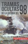 TRAMAS OCULTAS DE LA GUERRA DEL 98