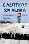 CAUTIVOS EN RUSIA