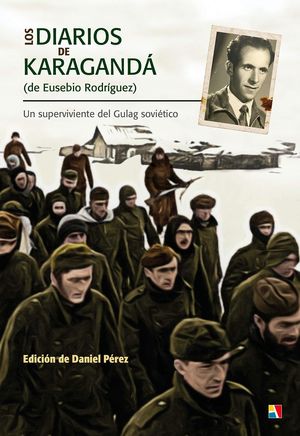 DIARIOS DE KARAGANDA DE EUSEBIO RODRIGUE