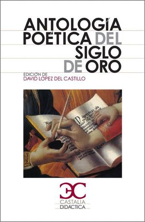 ANTOLOGÍA POÉTICA DEL SIGLO DE ORO