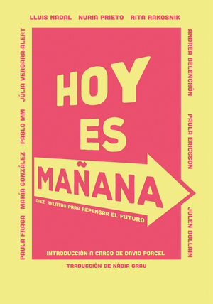 Hoy es mañana: el futuro y la necesidad de repensarlo
