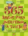 365 JUEGOS PARA ENTRETENER A TU HIJO