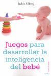 JUEGOS PARA DESARROLLAR LA INTELIGENCIA DEL BEBÉ