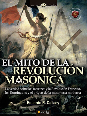 EL MITO DE LA REVOLUCI¢N MAS¢NICA