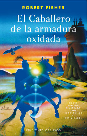 EL CABALLERO DE LA ARMADURA OXIDADA