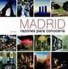 MADRID. RAZONES PARA CONOCERLA