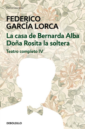 LA CASA DE BERNARDA ALBA  DOÑA ROSITA LA SOLTERA
