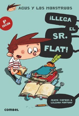 AGUS Y LOS MONSTRUOS 1 ¡LLEGA EL SR. FLAT!