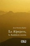 LA ALPUJARRA LA ANDALUCIA SECRETA