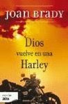 DIOS VUELVE EN UNA HARLEY ZB