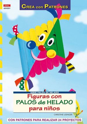 SERIE PALOS DE HELADO Nº1. FIGURAS DE PALOS DE HELADO PARA NIÑOS