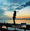SI QUIERES, PUEDES......