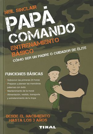 PAPÁ COMANDO. ENTRENAMIENTO BÁSICO