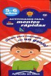 ACTIVIDADES PARA MENTES RAPIDAS.(5 A 6 AÑOS).(APRE