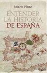 ENTENDER LA HISTORIA DE ESPAÑA