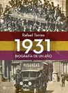 1931 BIOGRAFIA DE UN AÑO