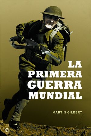 LA PRIMERA GUERRA MUNDIAL (15 ANIVERSARIO)