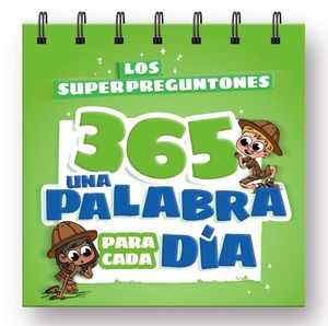 LOS SUPERPREGUNTONES 365. UNA PALABRA PARA CADA DÍA