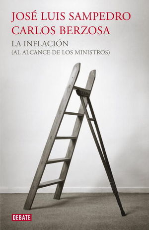 LA INFLACION (AL ALCANCE DE LOS MINISTROS)