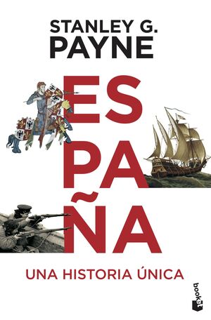 ESPAÑA. UNA HISTORIA UNICA