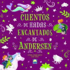 CUENTOS DE HADAS ENCANTADOS DE ANDERSEN