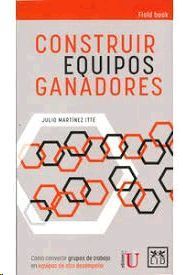 CONSTRUIR EQUIPOS GANADORES