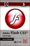 ADOBE FLASH CS5. GU¡A DE CAMPO