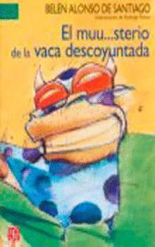 EL MUU...STERIO DE LA VACA DESCOYUNTADA