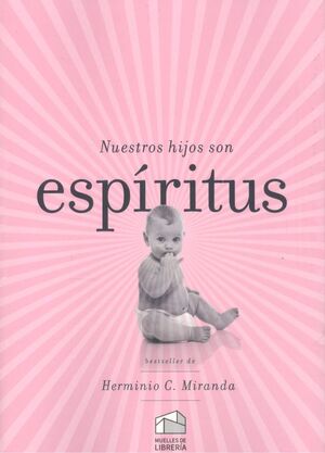 NUESTROS HIJOS SON ESPIRITUS